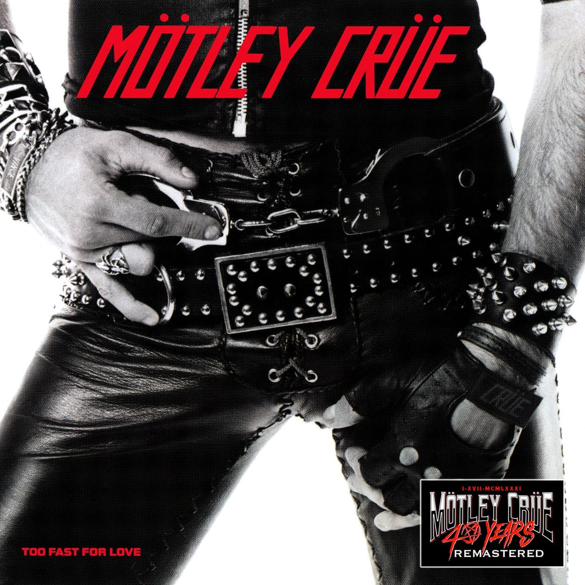 Mötley Crüe: Too Fast For Love
