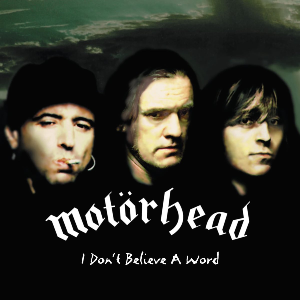 Motörhead: I Don't Believe A Word