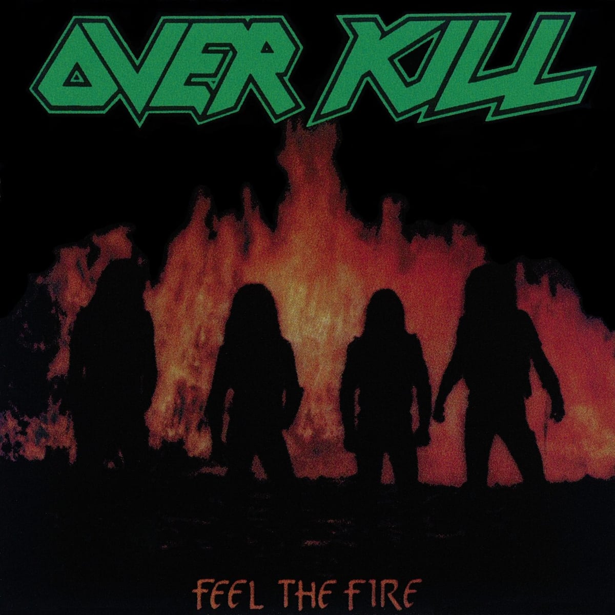 Overkill: Feel The Fire