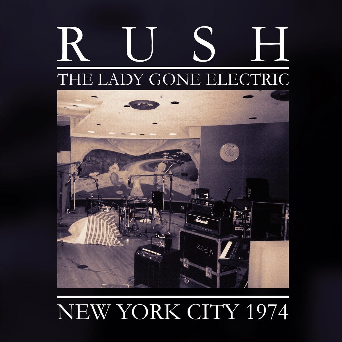 Rush: The Lady Gone Electric - New York 1974