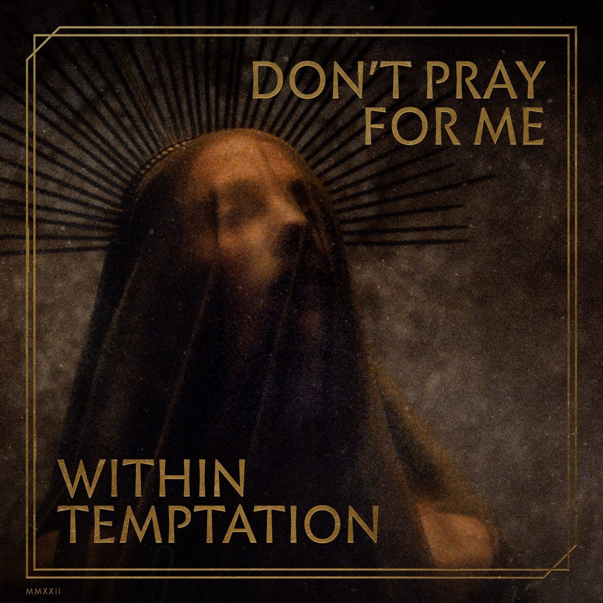 Within Temptation: Don't Pray For Me