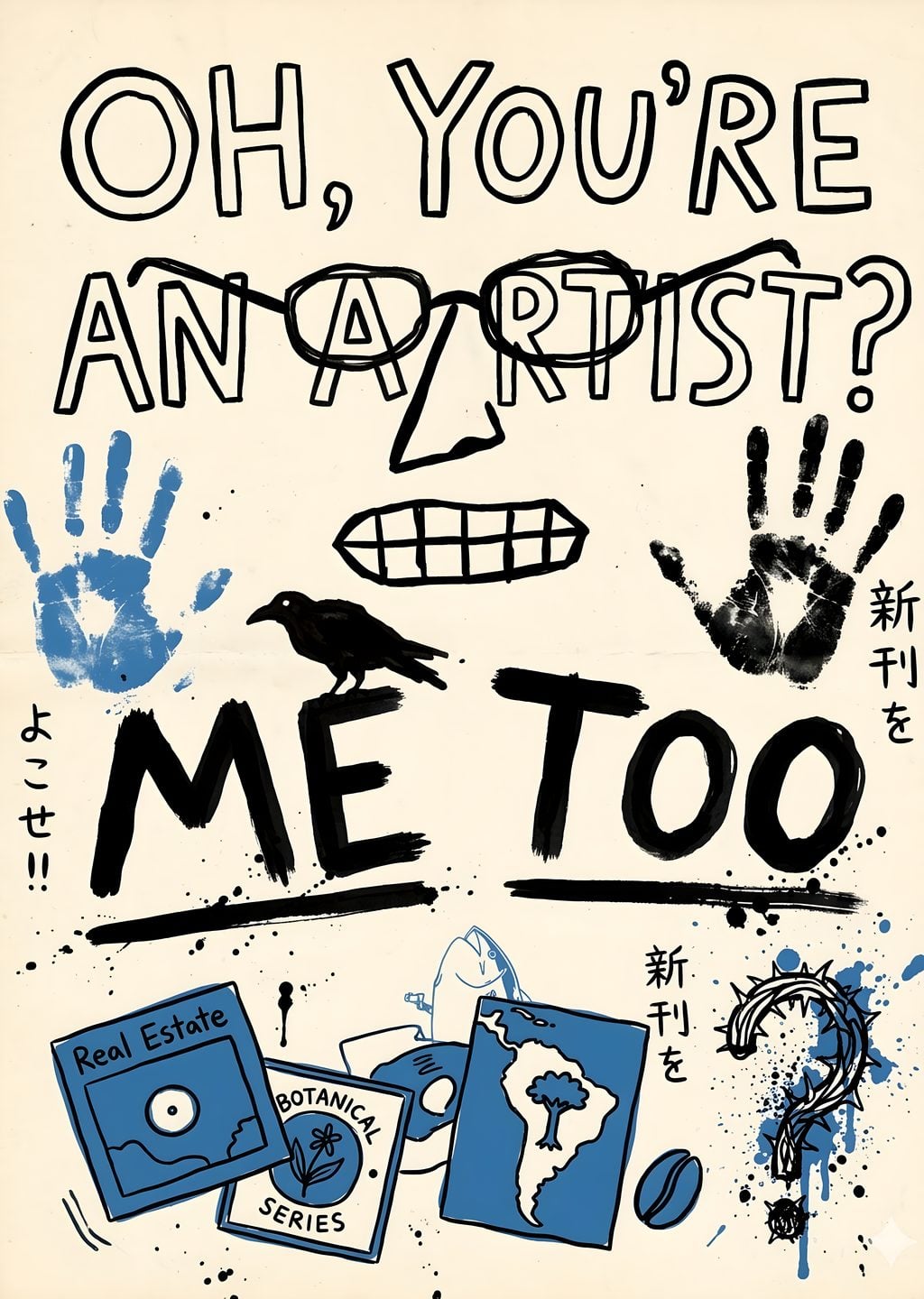 Oh, You're an Artist? Me Too