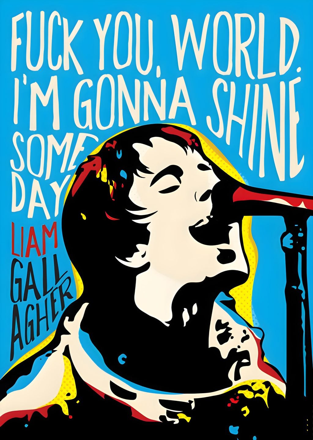 Liam Gallagher: Fuck You, World. I'm Gonna Shine Some Day
