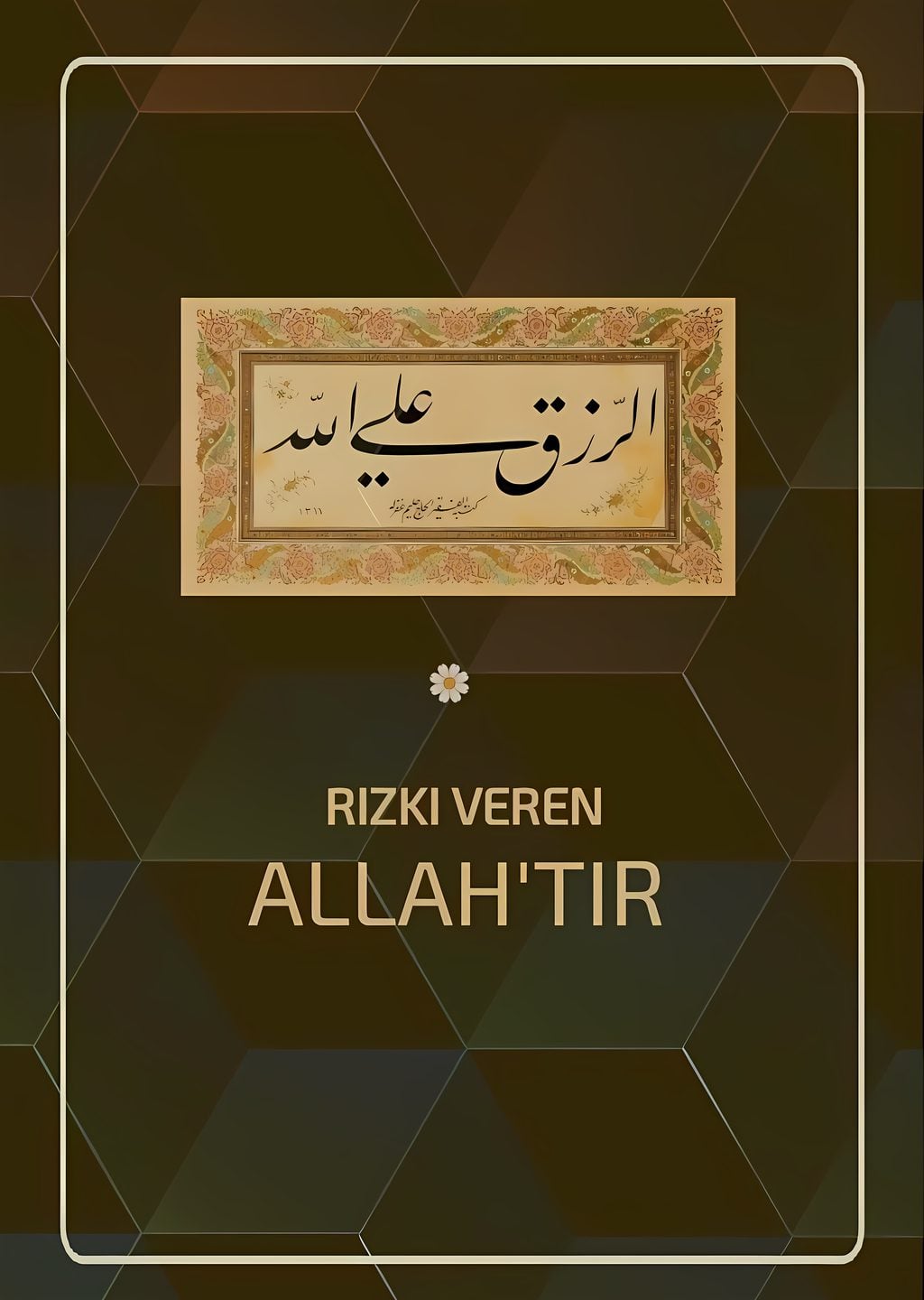 Allah'tir Rizki Veren