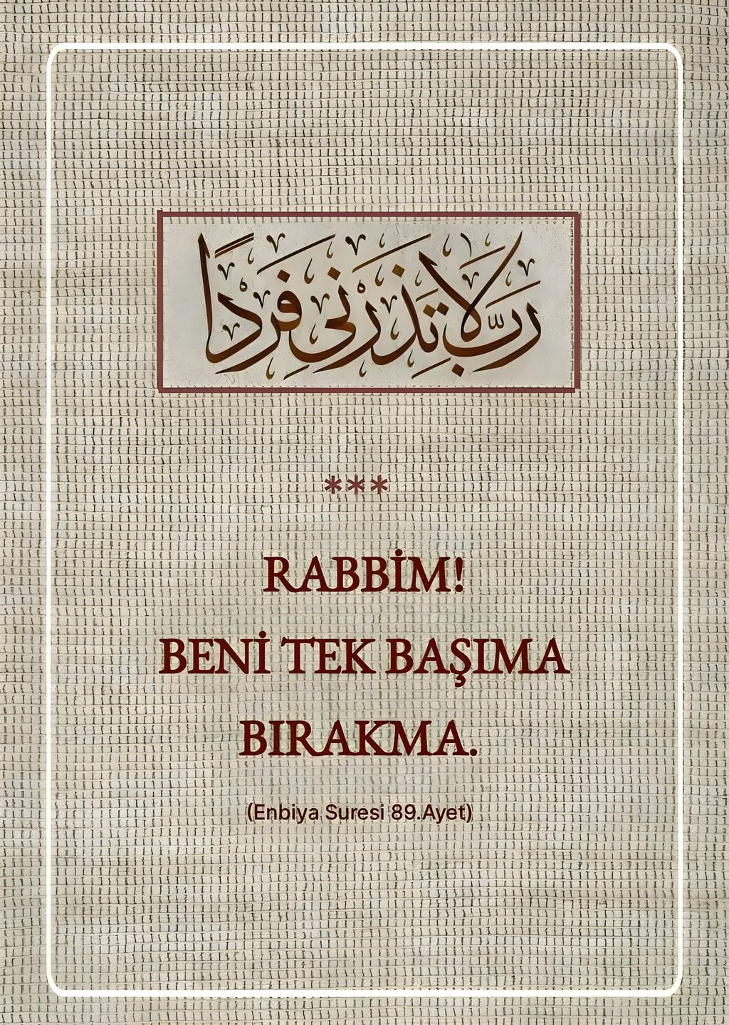 Rabbim! Beni Tek Başima Birakma