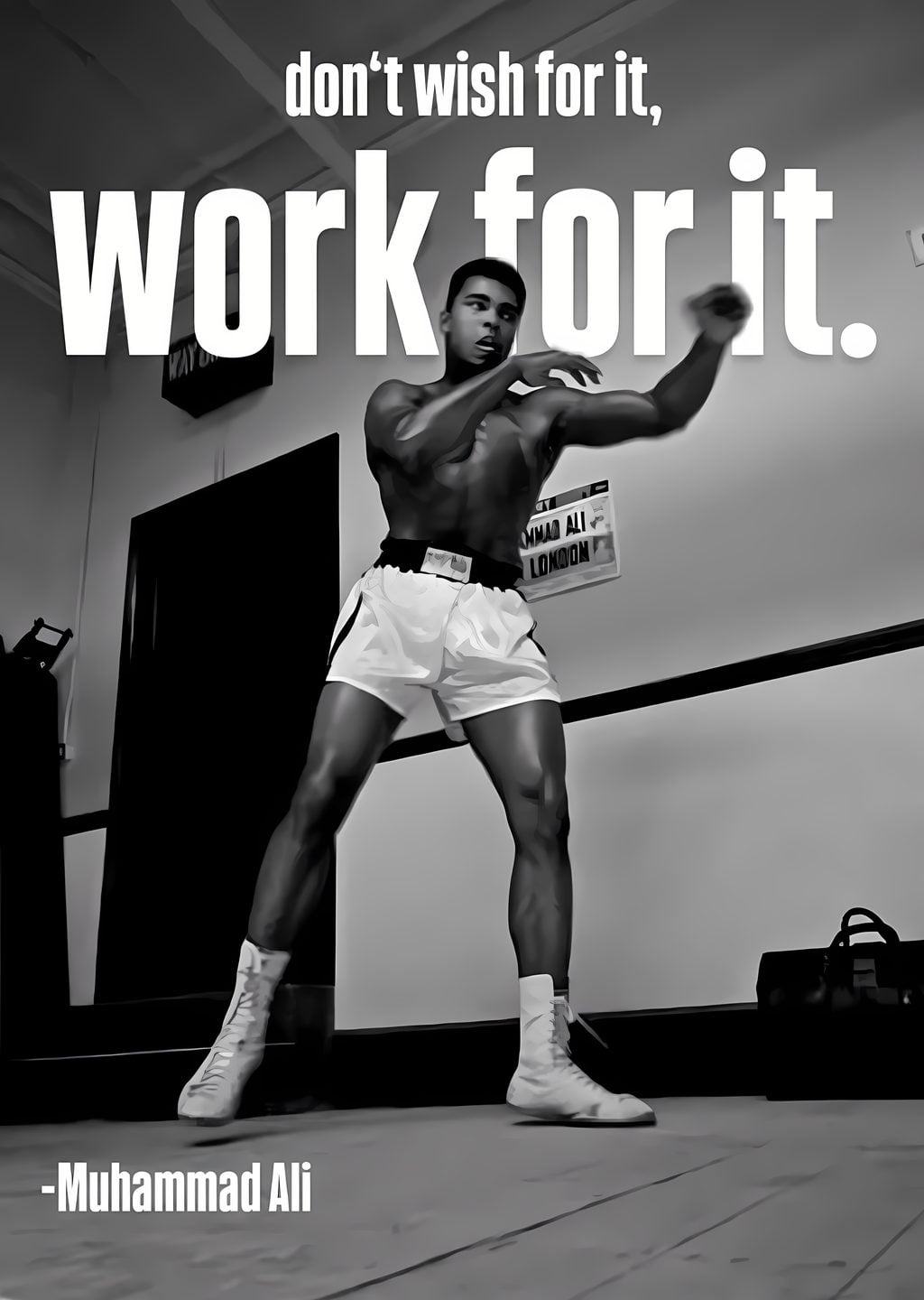 Muhammad Ali: Work For It