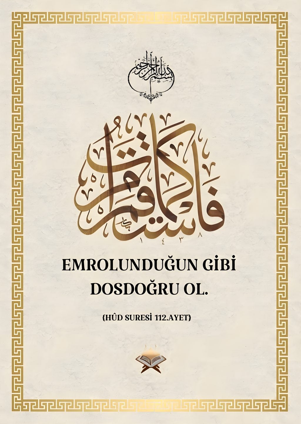 Emrolunduğun Gibi Dosdoğru Ol