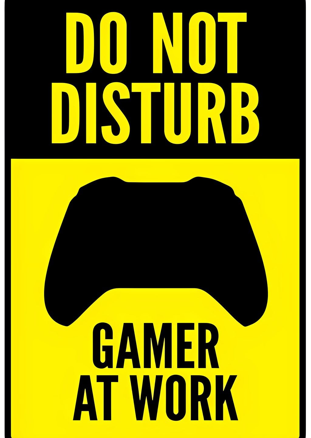 Do Not Disturb: Gamer at Work