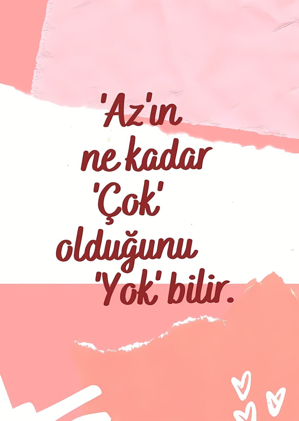 Az'ın ne kadar Çok olduğunu Yok bilir