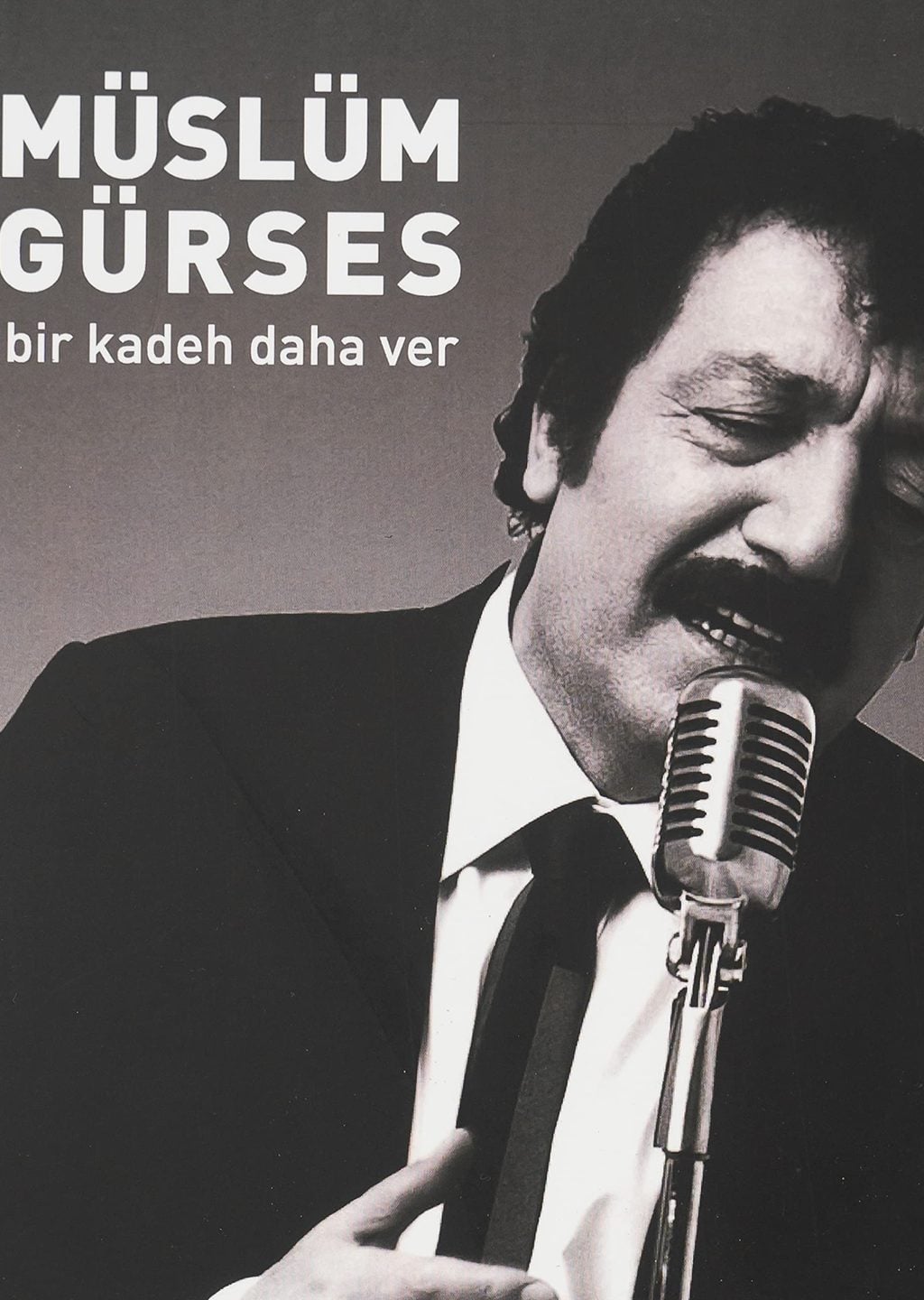 Müslüm Gürses: Bir Kadeh Daha Ver