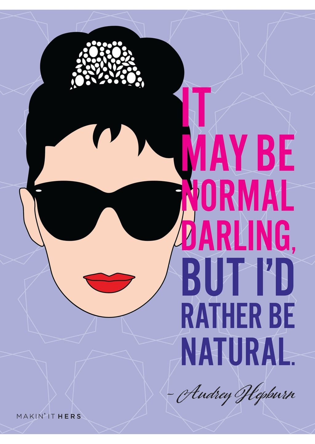 Audrey Hepburn: Doğal Olmak İsterim