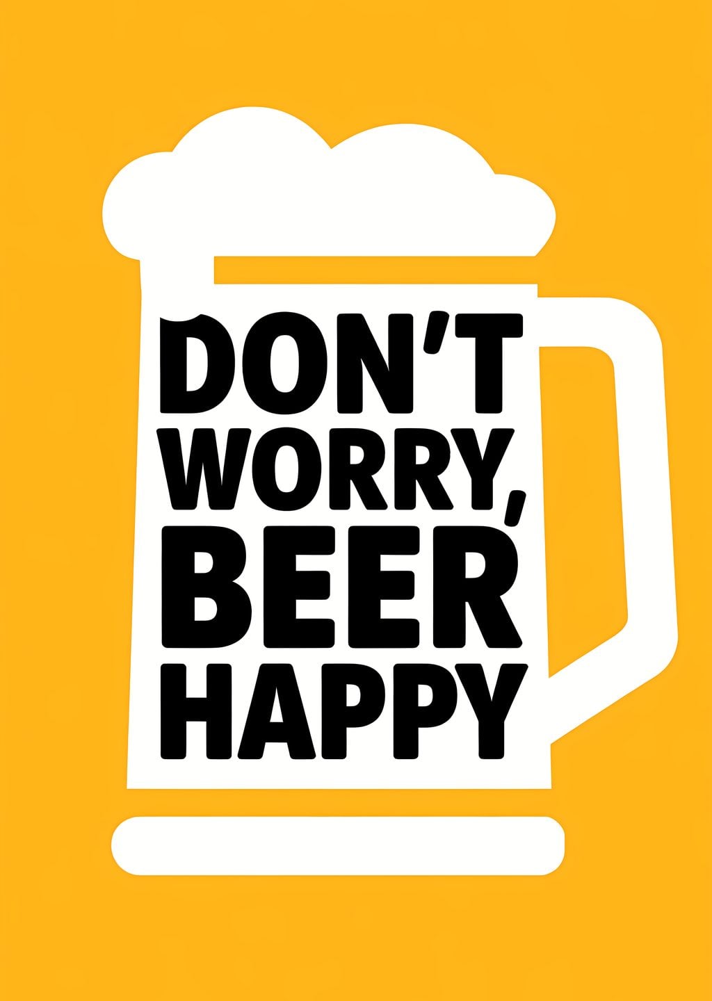 Don't Worry, Beer Happy