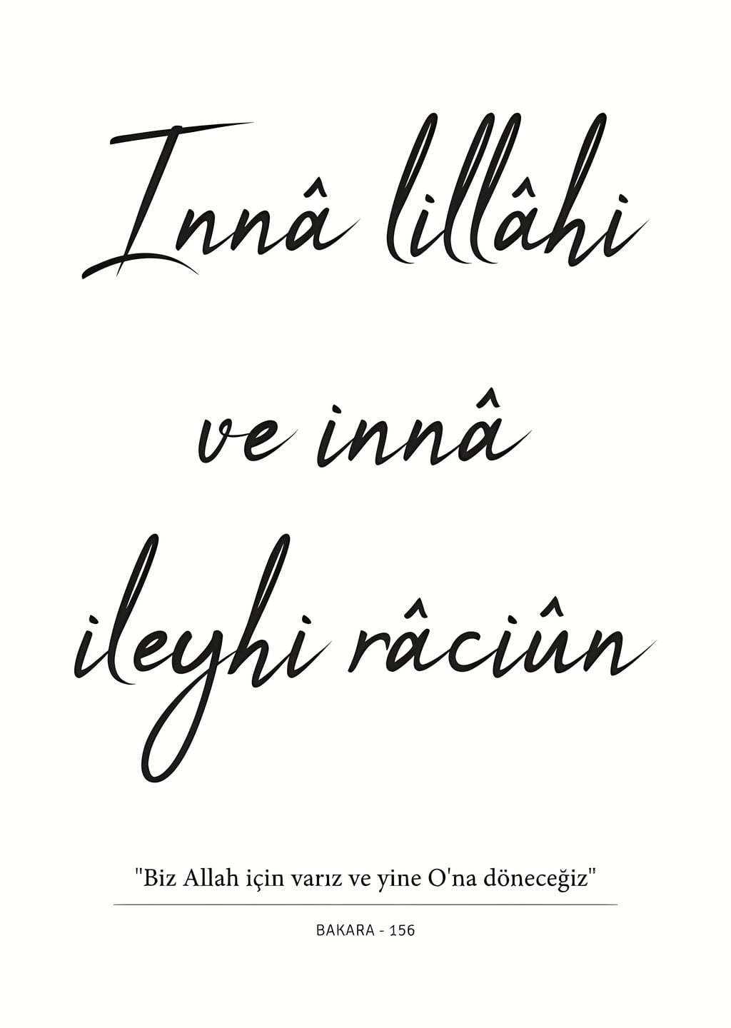 İnnâ lillâhi ve innâ ileyhi râciûn