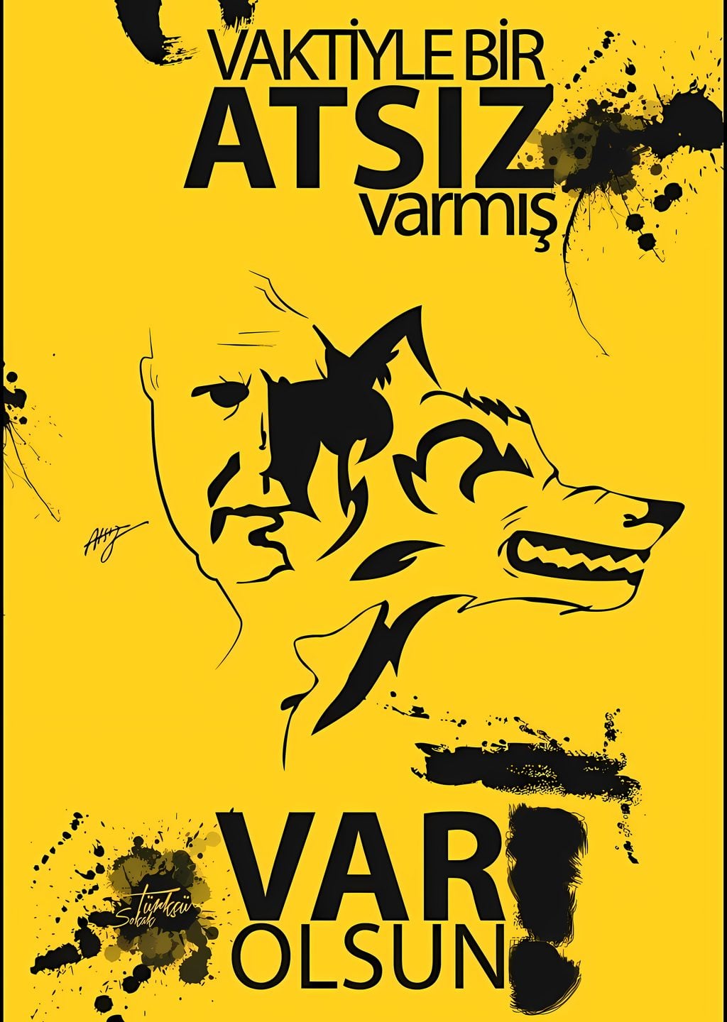 Atsız: Var Olsun!
