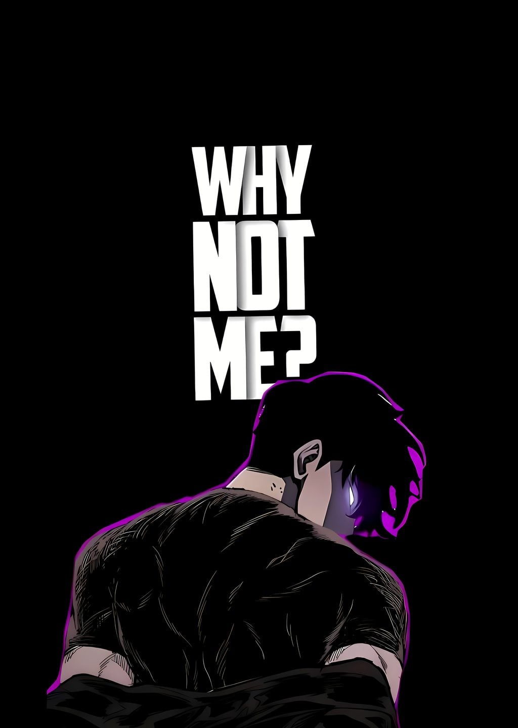 Why Not Me?