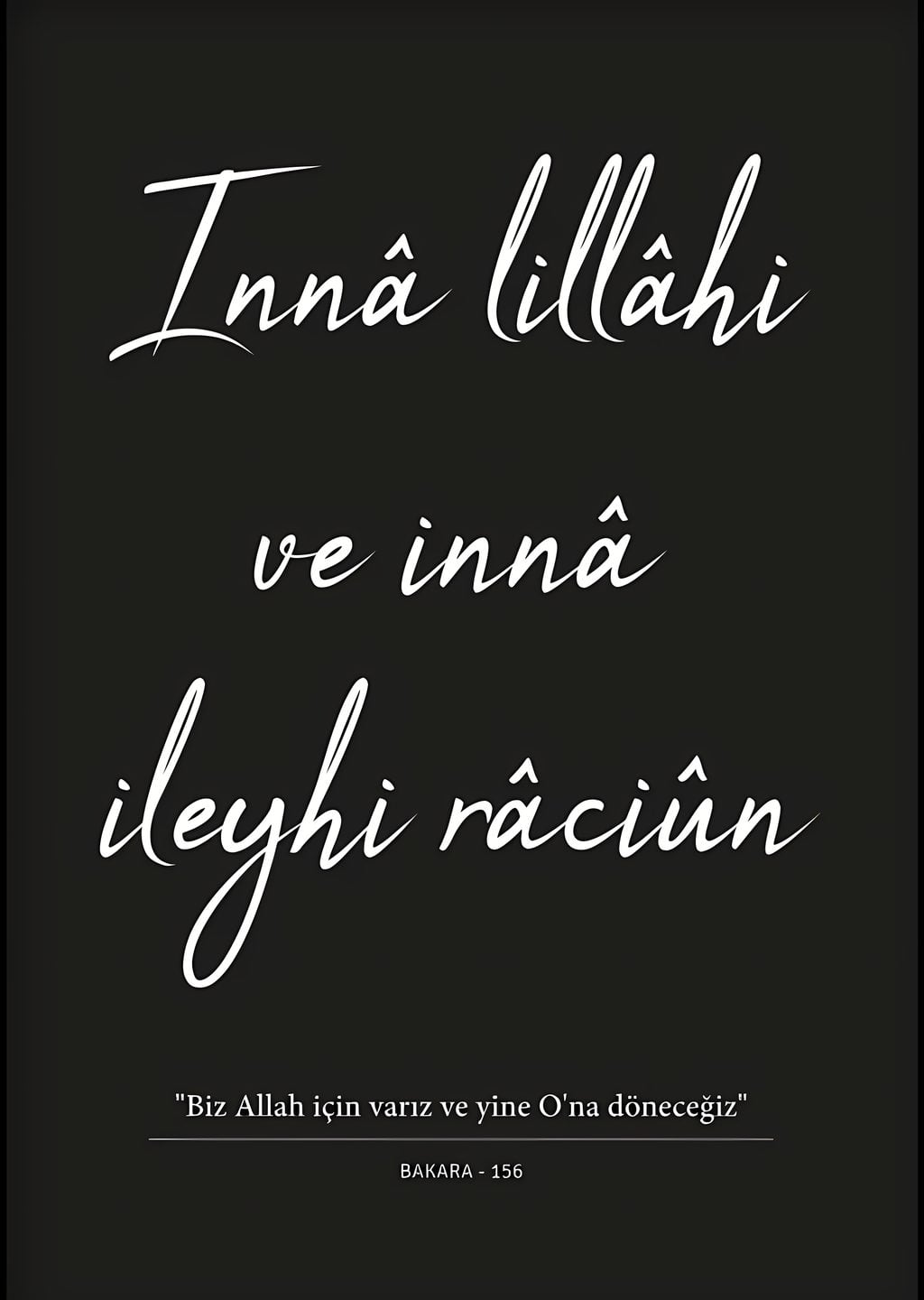 Inna lillahi ve inna ilehi raciun